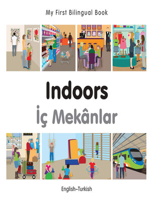 cover image of My First Bilingual Book–Indoors (English–Turkish)